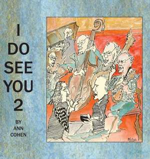 I Do See You 2 de Ann Cohen