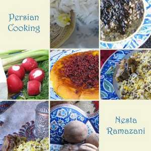 Persian Cooking: A Table of Exotic Delights, Revised and Updated de Nesta Ramazani
