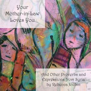 Your Mother-In-Law Loves You de Rebecca Joubin