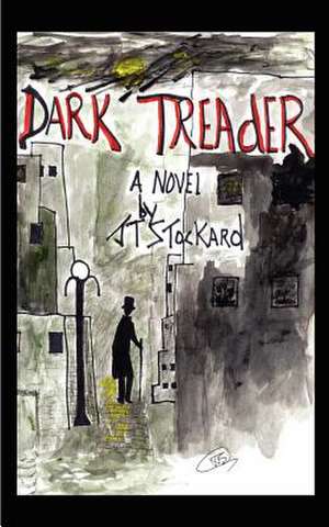 Dark Treader de J. T. Stockard