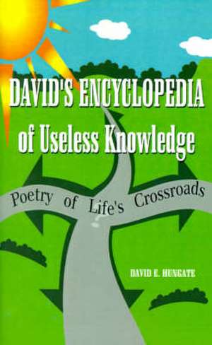 David's Encyclopedia of Useless Knowledge de David E. Hungate