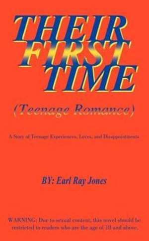 Their First Time de Earl Ray Jones