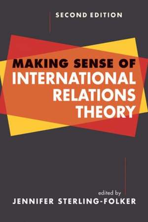 Making Sense of International Relations Theory de Jennifer Sterling-Folker