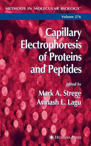 Capillary Electrophoresis of Proteins and Peptides de Mark A. Strege