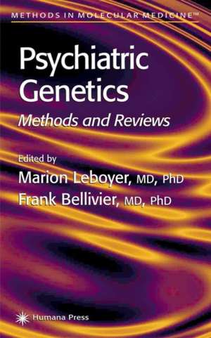 Psychiatric Genetics: Methods and Reviews de Marion Leboyer