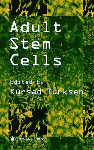 Adult Stem Cells de Kursad Turksen