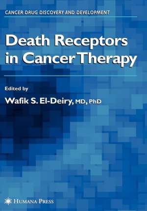 Death Receptors in Cancer Therapy de Wafik S. El-Deiry