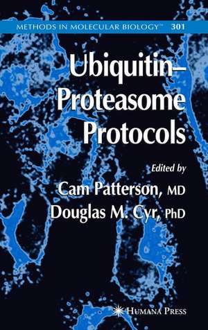 Ubiquitin-Proteasome Protocols de Cam Patterson