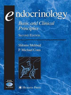 Endocrinology: Basic and Clinical Principles de Shlomo Melmed