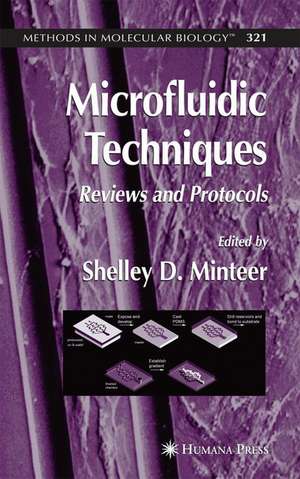 Microfluidic Techniques: Reviews and Protocols de Shelley D. Minteer