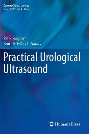 Practical Urological Ultrasound de Pat Fox Fulgham