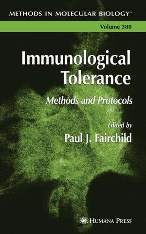 Immunological Tolerance: Methods and Protocols de Paul J. Fairchild