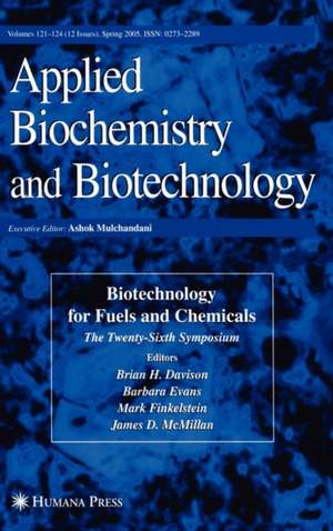 Twenty-Sixth Symposium on Biotechnology for Fuels and Chemicals de Brian H. Davison