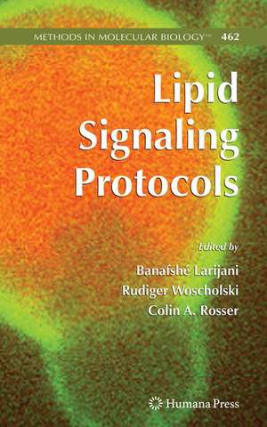 Lipid Signaling Protocols de Banafshé Larijani