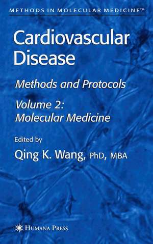 Cardiovascular Disease, Volume 2: Molecular Medicine de Qing Wang