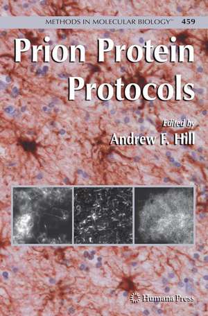 Prion Protein Protocols de Andrew F. Hill