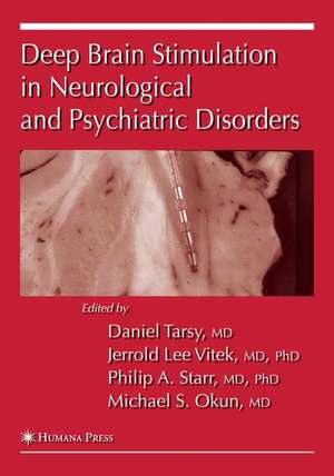 Deep Brain Stimulation in Neurological and Psychiatric Disorders de Daniel Tarsy