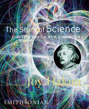 The Story of Science de Joy Hakim