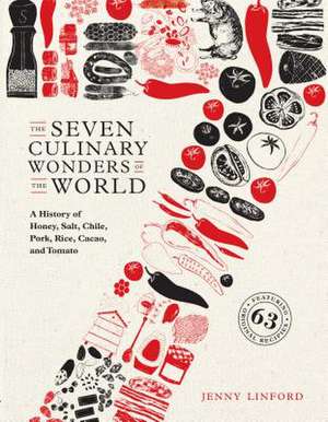 The Seven Culinary Wonders of the World de Jenny Linford