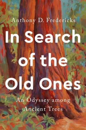 In Search of the Old Ones de Anthony D Fredericks