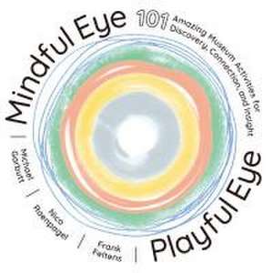 Mindful Eye, Playful Eye de Frank Feltens