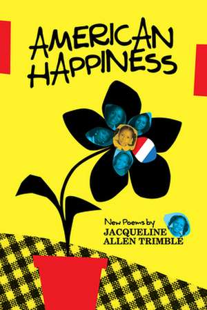 American Happiness de Jacqueline Trimble