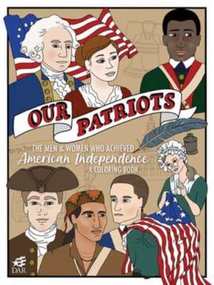 Our Patriots de National Society Daughters of the American Revolution