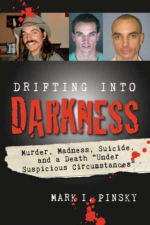 Drifting Into Darkness de Mark I Pinsky