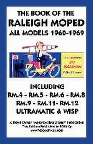 Book of the Raleigh Moped All Models 1960- de R. Warring