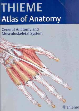 General Anatomy and Musculoskeletal System (THIEME Atlas of Anatomy) de Michael Schuenke