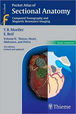 Pocket Atlas of Sectional Anatomy: Volume II: Thorax, Heart, Abdomen, and Pelvis de Torsten Bert Moeller