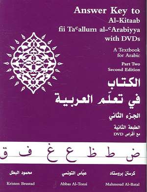 Answer Key to Al-Kitaab Fii Ta Callum Al-Carabiyya with DVDs: A Textbook for Arabic: Part Two de Kristen Brustad