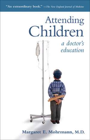 Attending Children de Margaret E. Mohrmann