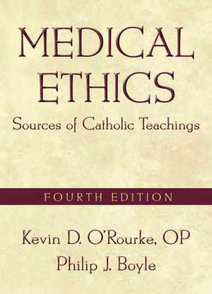 Medical Ethics de Kevin D. O'Rourke