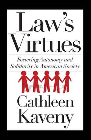 Law's Virtues de Cathleen Kaveny