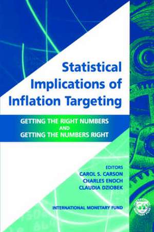 Statistical Implications of Inflation Targeting: Getting the Right Numbers and Getting the Numbers Right de Leo Helene Broadley