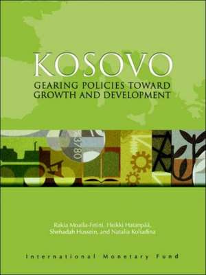 Kosovo: Gearing Policies Toward Growth and Development