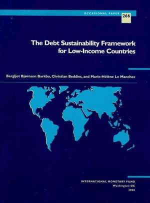 Debt Sustainability Framework for Low-Income Countries IMF Occasional Paper #266 de Bergljot Barkbu