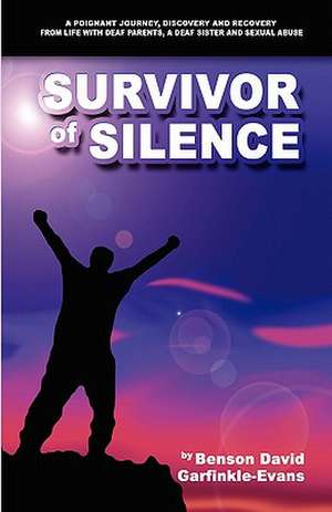 Survivor of Silence de Benson David Garfinkle-Evans