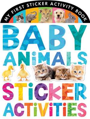 Baby Animals Sticker Activities de Jonathan Litton