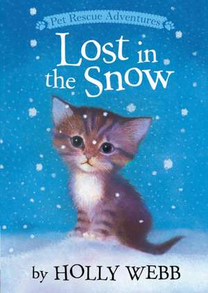 Lost in the Snow de Holly Webb