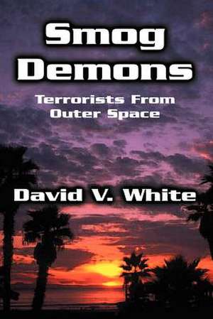 Smog Demons de David V. White