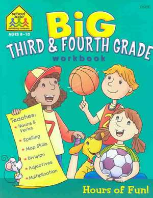 School Zone Big Third & Fourth Grade Workbook de School Zone