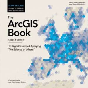 The Arcgis Book de Christian Harder