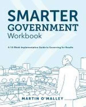 Smarter Government Workbook de Martin O'Malley