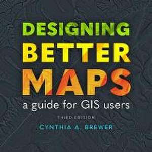 Designing Better Maps de Cynthia A Brewer