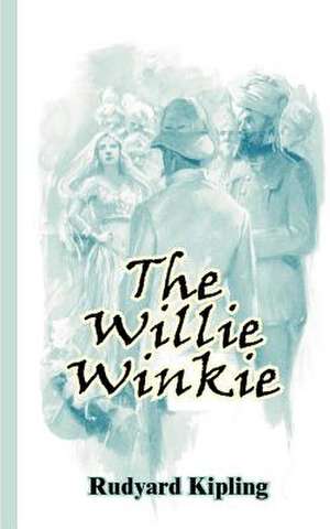 Wee Willie Winkie de Rudyard Kipling