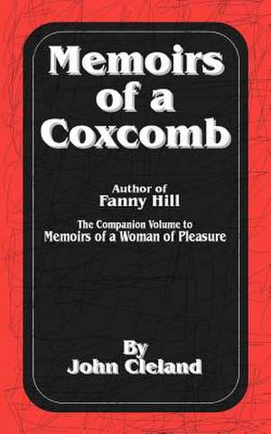 Memoirs of a Coxcomb de John Cleland