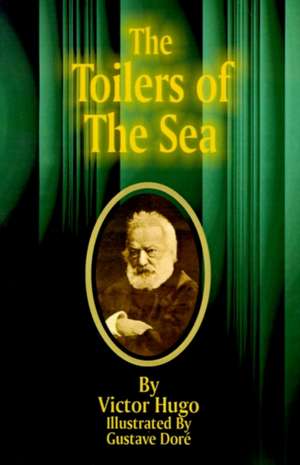 The Toilers of the Sea de Victor Hugo