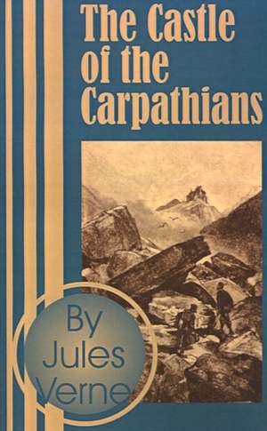 The Castle of the Carpathians de Jules Verne